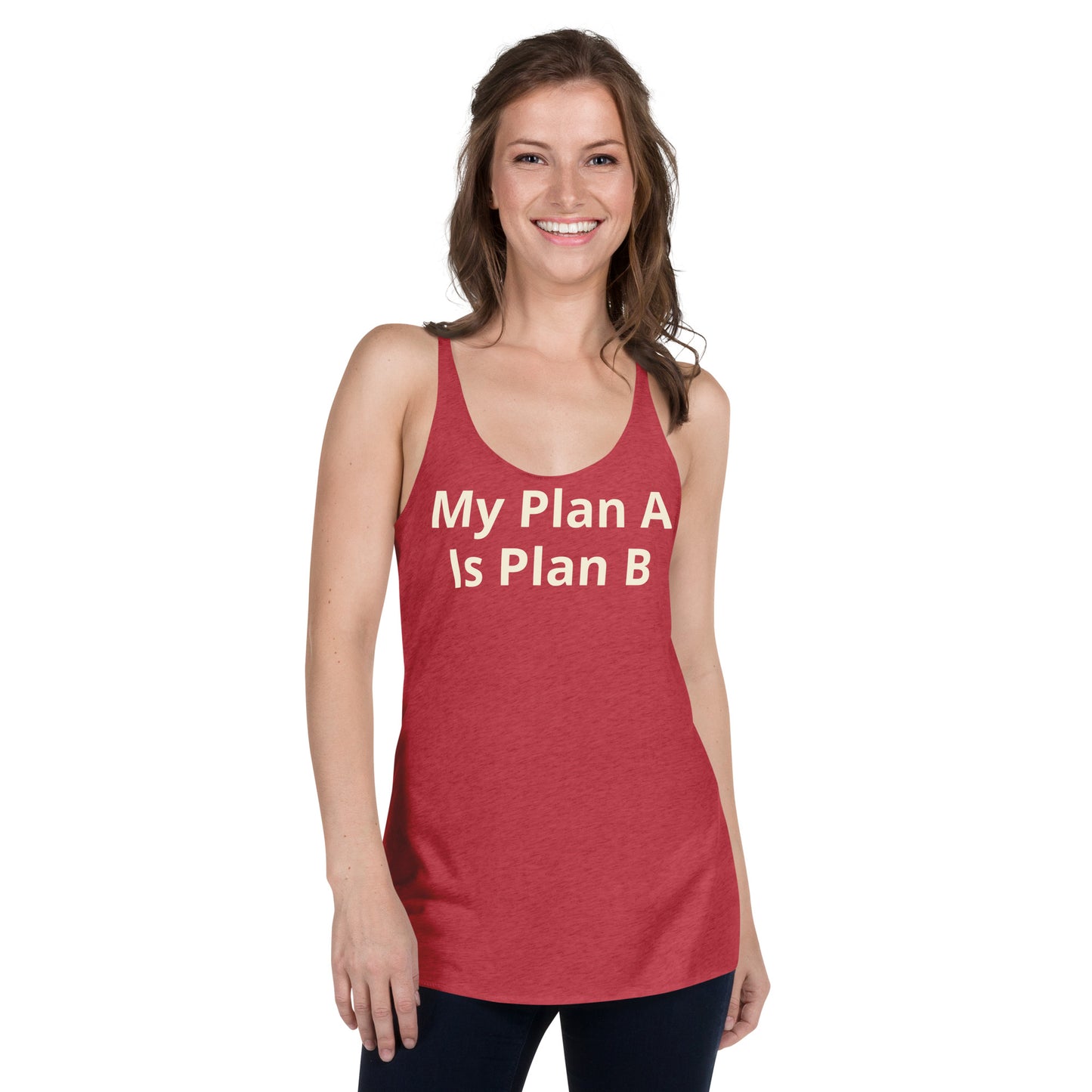 Women's My Plan A is Plan B
